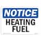 Signmission OSHA Notice, 5" Height, Heating Fuel Sign, 7" X 5", Landscape OS-NS-D-57-L-13448 - alternate 1